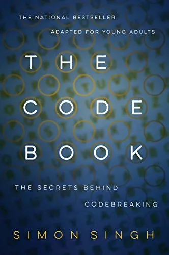 The Code Book: The Secrets Behind Codebreaking